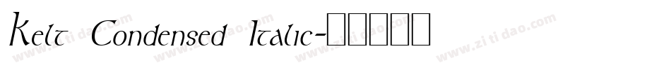 Kelt Condensed Italic字体转换